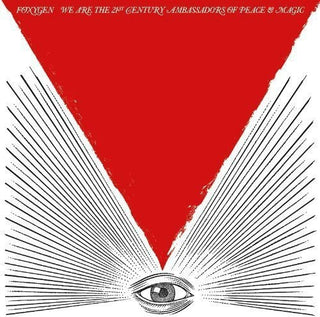 Foxygen- We Are The 21st Century Ambassadors Of Peace and Magic