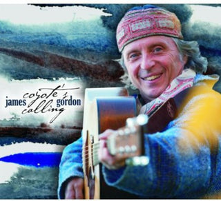 the album cover for James Gordon - Coyote's Calling