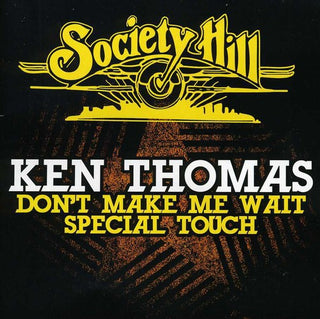 the album cover for Ken Thomas - Don't Make Me Wait / Special Touch