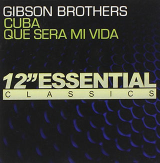 the album cover for Gibson Brothers - Cuba: Que Sera Mi Vida (Mod)