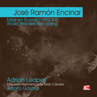 the album cover for Encinar, Jose Ramon - Encinar: Mise en Scene (1992-94)