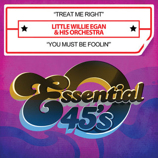 the album cover for Little Willie Egan & His Orchestra - Treat Me Right