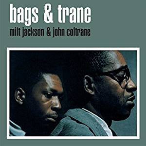 Milt Jackson & John Coltrane- Bags & Trane