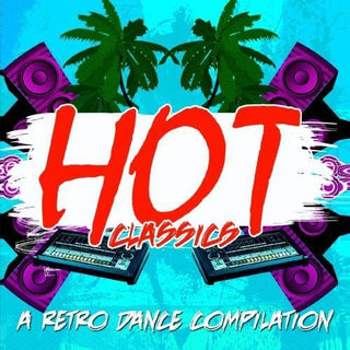 the album cover for Hot Classics A Retro Dance Compilation - Hot Classics: Retro Dance Compilation / Various
