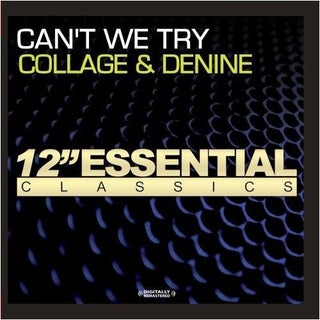 the album cover for Collage & Denine - Can't We Try