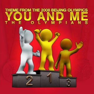 the album cover for The Olympians - You and Me (Theme from the 2008 Beijing Olympics)
