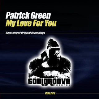 the album cover for Patrick Green - My Love for You