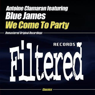 the album cover for Antoine Clamaran - We Come to Party