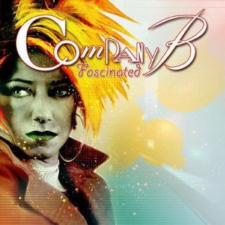 the album cover for Company B - Fascinated: Remixes