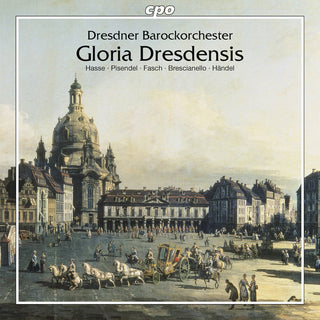the album cover for Brescianello / Pisendel / Hasse / Fasch / Caldera - Gloria Dresdensis