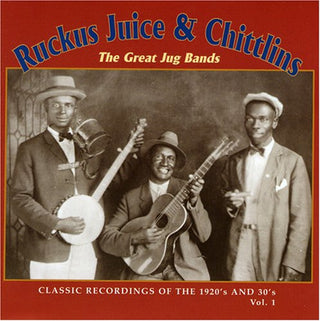 the album cover for Ruckus Juice & Chitlins - Ruckus Juice & Chitlins 1 / Various