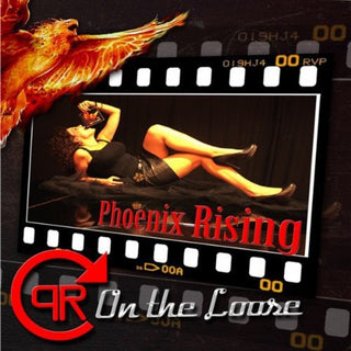 the album cover for Phoenix Rising - On the Loose