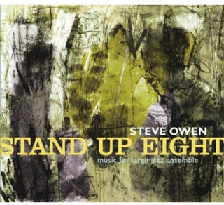 the album cover for Steve Owen - Stand Up Eight