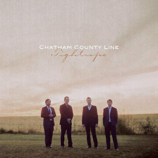 the album cover for Chatham County Line - Tightrope