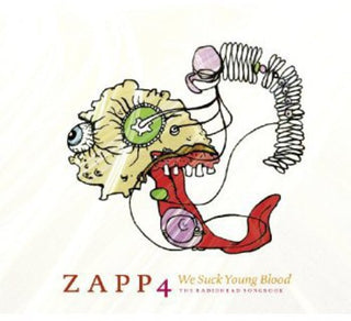 the album cover for Zapp 4 - We Suck Young Blood: The Radiohead Songbook