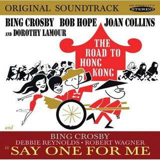 the album cover for Crosby/Hope/Reynolds/Wagner - The Road to Hong Kong / Say One for Me (Original Soundtracks)