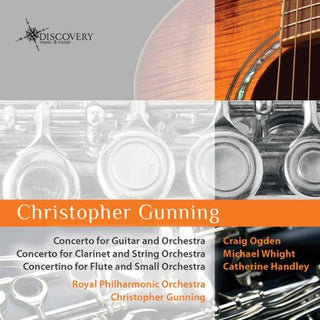 the album cover for Gunning / Royal Philharmonic Orch / Gunning - Cto for Guitar / Cto for Clarinet / Concertino for