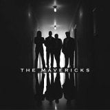 The Mavericks- The Mavericks