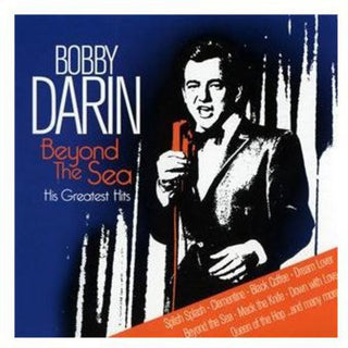 the album cover for Bobby Darin - Beyond the Sea-His Greatest