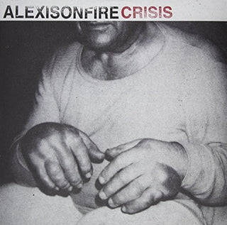 Alexisonfire- Alexisonfire : Crisis