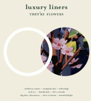 Luxury Liners- They're Flowers