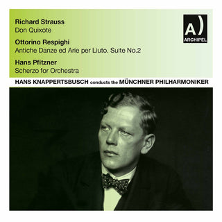 the album cover for Strauss, R. / Knappertsbusch - Don Quixote Respighi Antiche