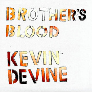 Kevin Devine- Brother's Blood