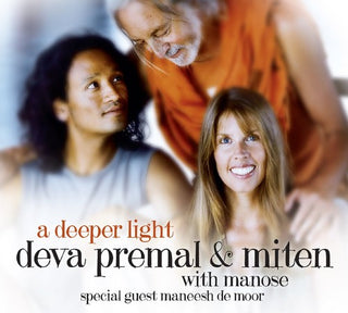 the album cover for Deva Premal & Miten With Manose - A Deeper Light