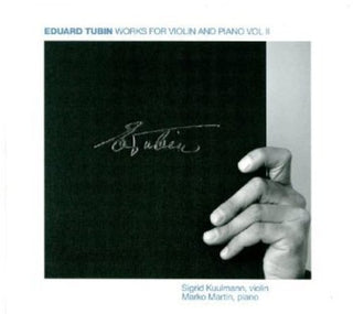 the album cover for Turbin / Kuulmann / Martin - Works for Violin & Piano 2