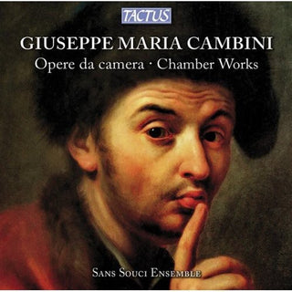 the album cover for Cambini / Sans Souci Ensemble - Chamber Works