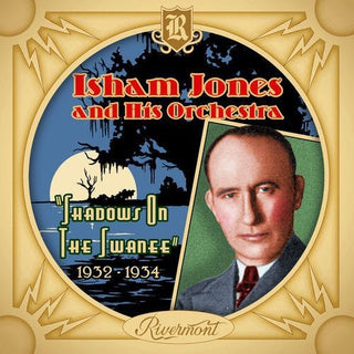 the album cover for Isham Jones & His Orchestra - Shadows on the Swanee