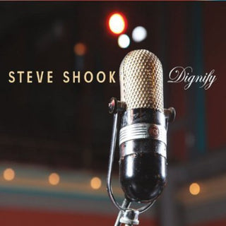 the album cover for Steve Shook - Dignify