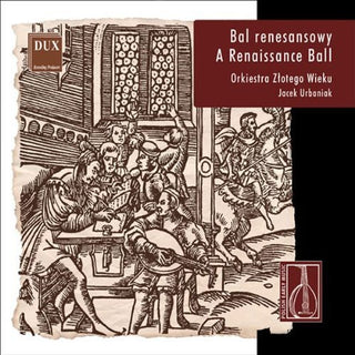 the album cover for Renaissance Ball Polish Early Music / Various - Renaissance Ball: Polish Early Music / Various