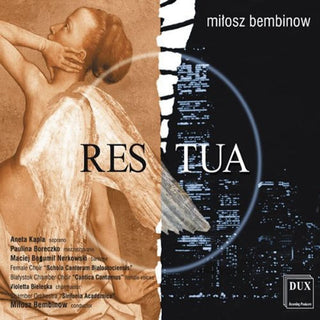 the album cover for Bembinow / Schola Cantorum Bialostociensis - Res Tua: Deliberations of Love & Hate