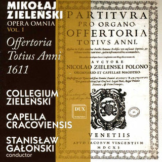 the album cover for Stanislaw Galonski - Offertoria Totius Anni 1611 1