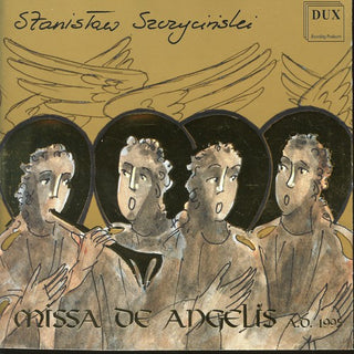 the album cover for Szczycinski - Missa de Angelis