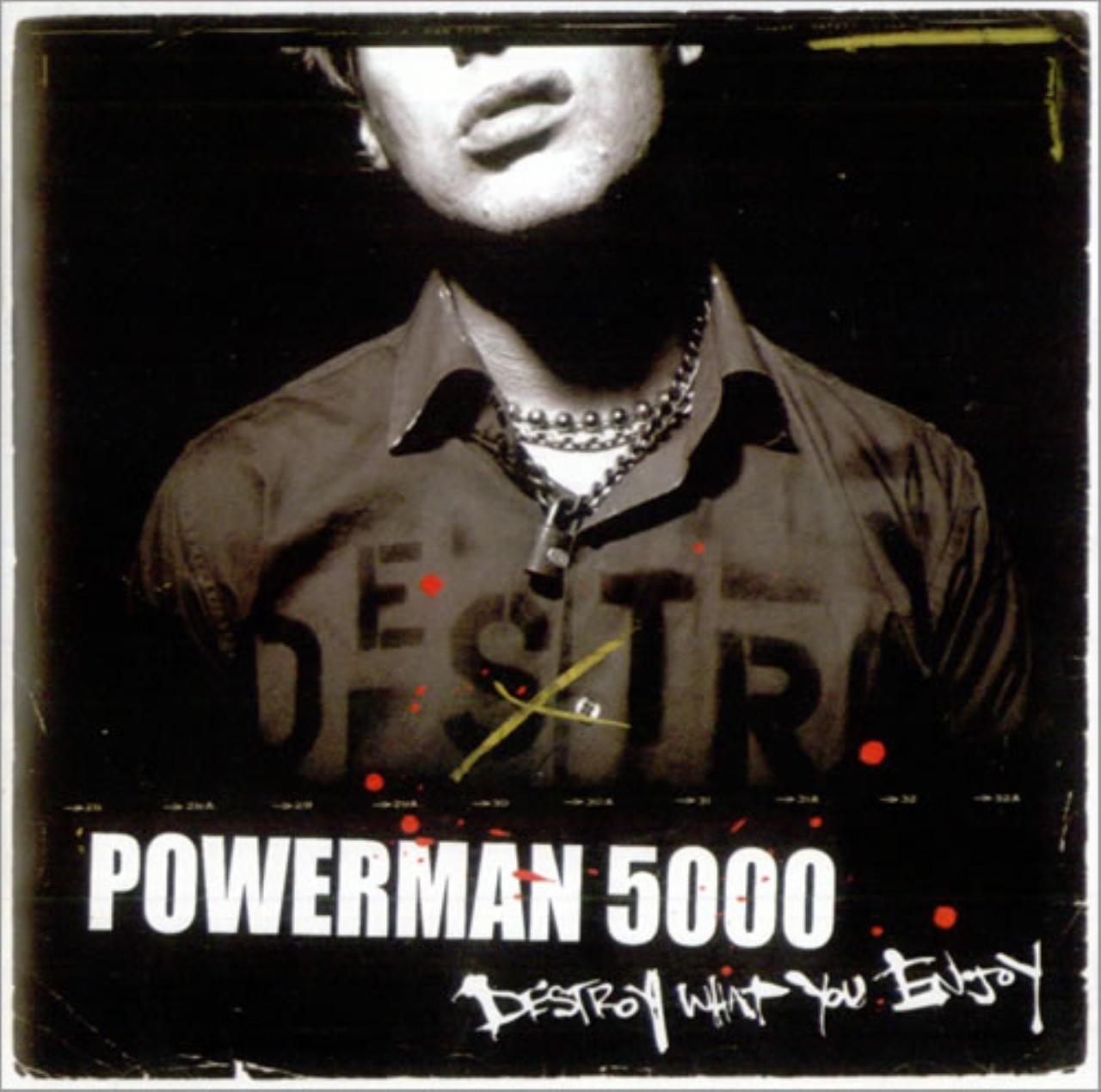 Powerman 5000- Destroy What You Enjoy - Darkside Records