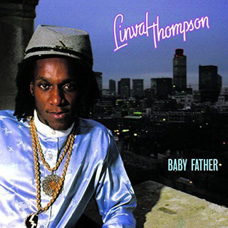 Linval Thompson- Baby Father