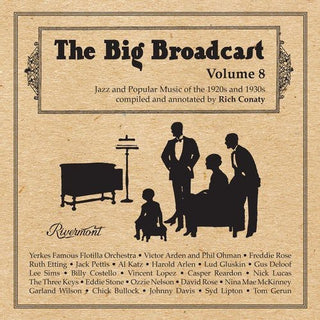 the album cover for Big Broadcast - Big Broadcast, Vol. 8: Jazz and Popular Music Of The 1920S and 1930S