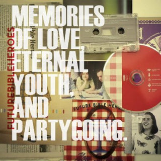 Future Bible Heroes- Memories Of Love, Eternal Youth, and Partygoing