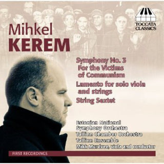the album cover for Mikk Murdvee - Symphony No. 3 / Lamento / String Sextet