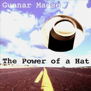 the album cover for Gunnar Madsen - Power of a Hat