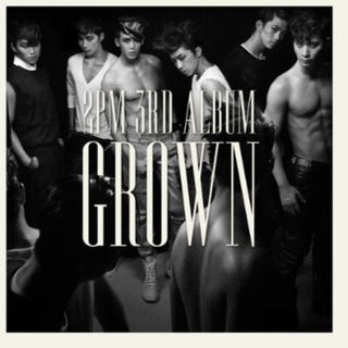 the album cover for 2pm - Grown (B Version) [Remastered]