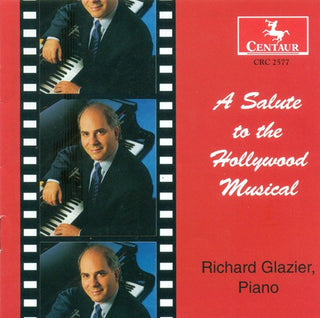 the album cover for Richard Glazier - A Salute To The Hollywood Musical