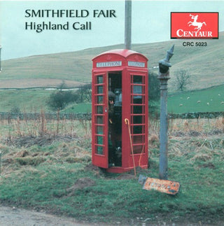 the album cover for Smithfield Fair - Highland Call