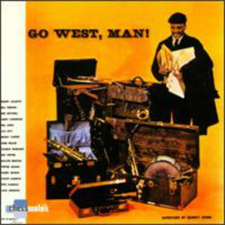 the album cover for Quincy Jones - Go West Man