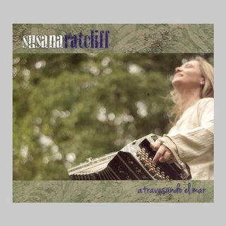 the album cover for Ratcliff Susana - Atravesando El Mar