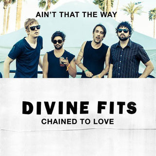 Divine Fits- Chained to Love