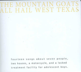 the album cover for The Mountain Goats - All Hail West Texas