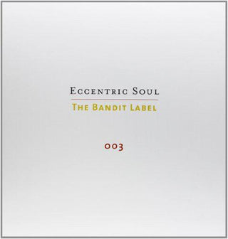 Various Artists- Eccentric Soul, Vol. 3: The Bandit Label